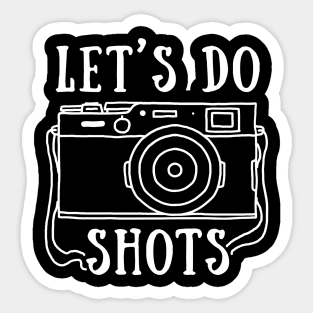 Let's Do Shots Sticker